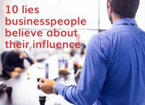 10 lies business people believe