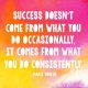 Consistent Success